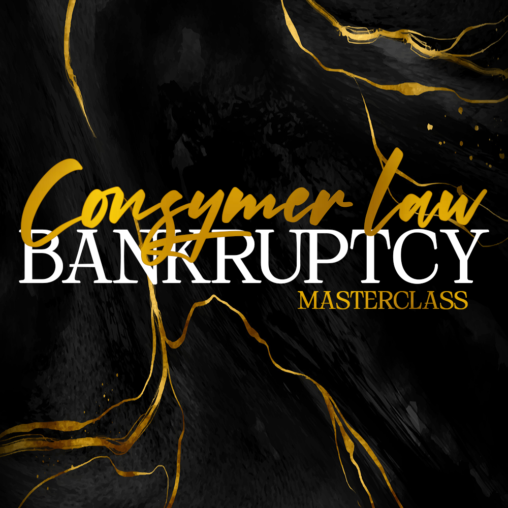 Consumer Law Bankruptcy Master Class