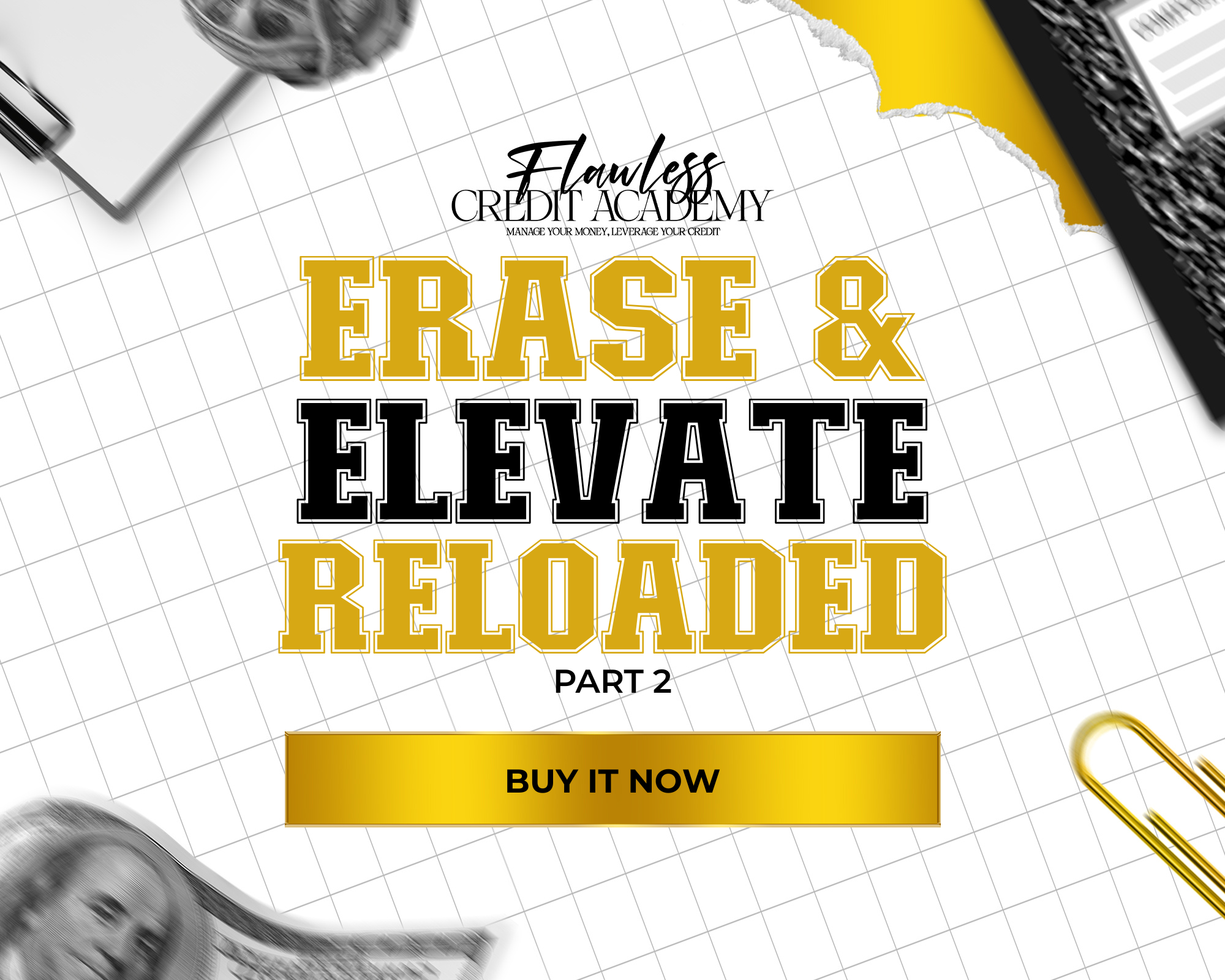 Erase and Elevate Reloaded